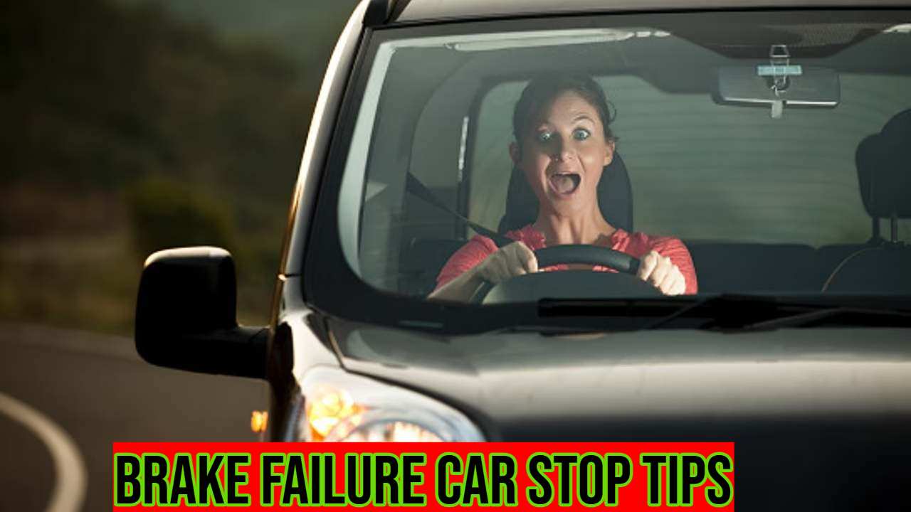Brake Failure Car Stop Tips