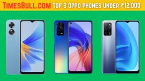 Top 3 Oppo Smartphones Under ₹12,000 with 5000mAh Battery and Best Camera