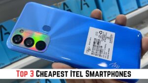 Top 3 Cheapest Itel Smartphones in 2025: Best Budget Picks