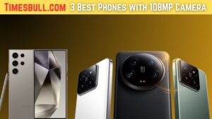 3 Best Phones with 108MP Camera You Can Buy in 2025