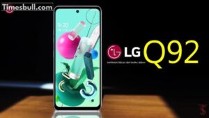 LG Q92 with Snapdragon 765G SoC: Price, Specifications