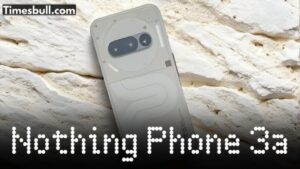 Nothing Phone (3a) Series Teased on Flipkart: Launch Date, Expected Price