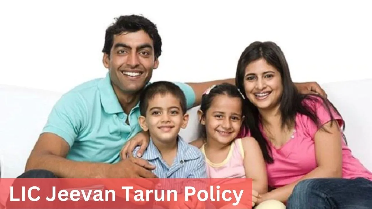 LIC Jeevan Tarun Policy