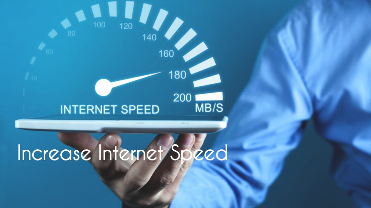 Increase Internet Speed