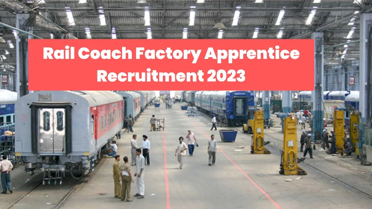 Rail Coach Factory Apprentice Recruitment 2023