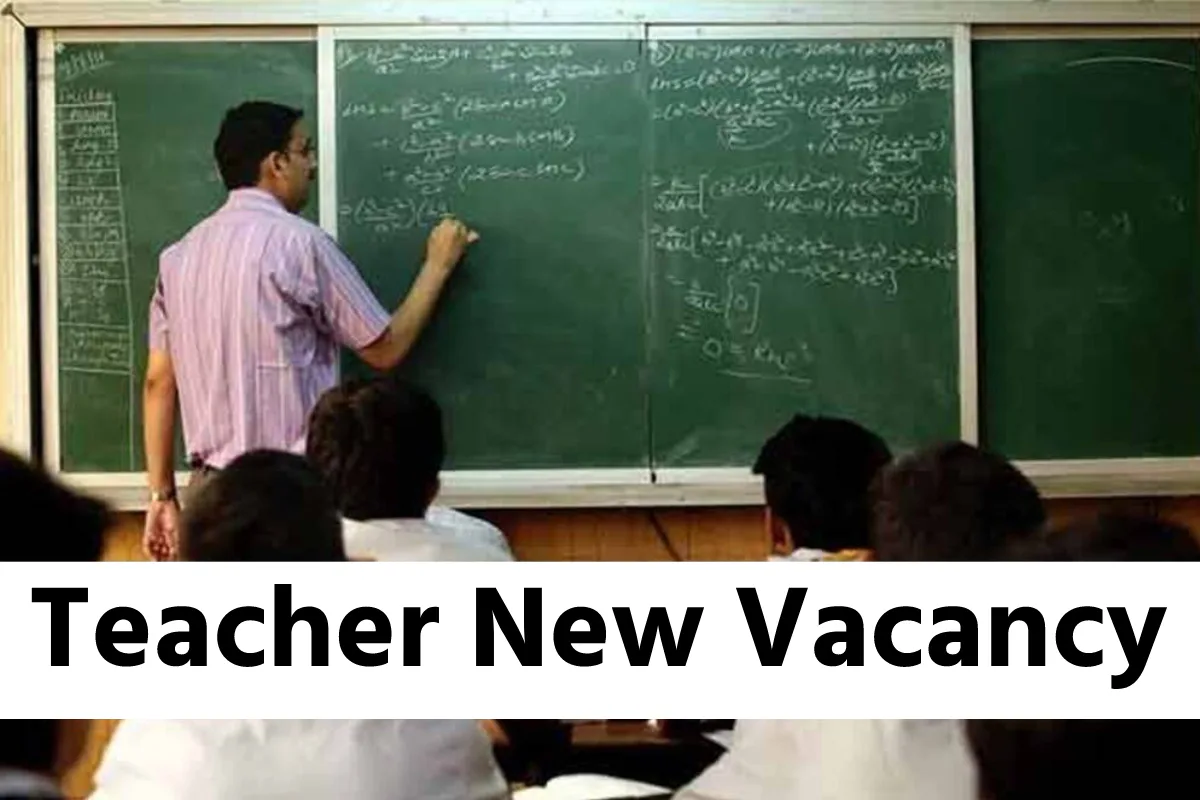 Teacher New Vacancy