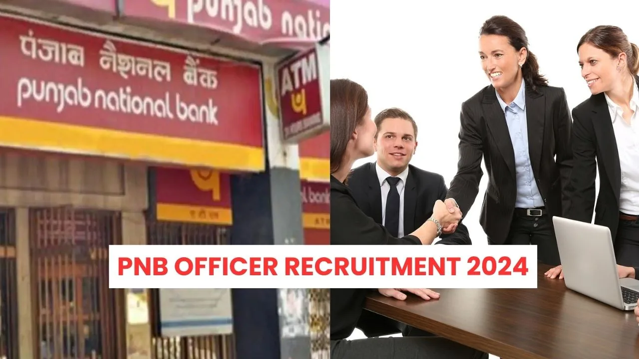 PNB Officer Recruitment 2024