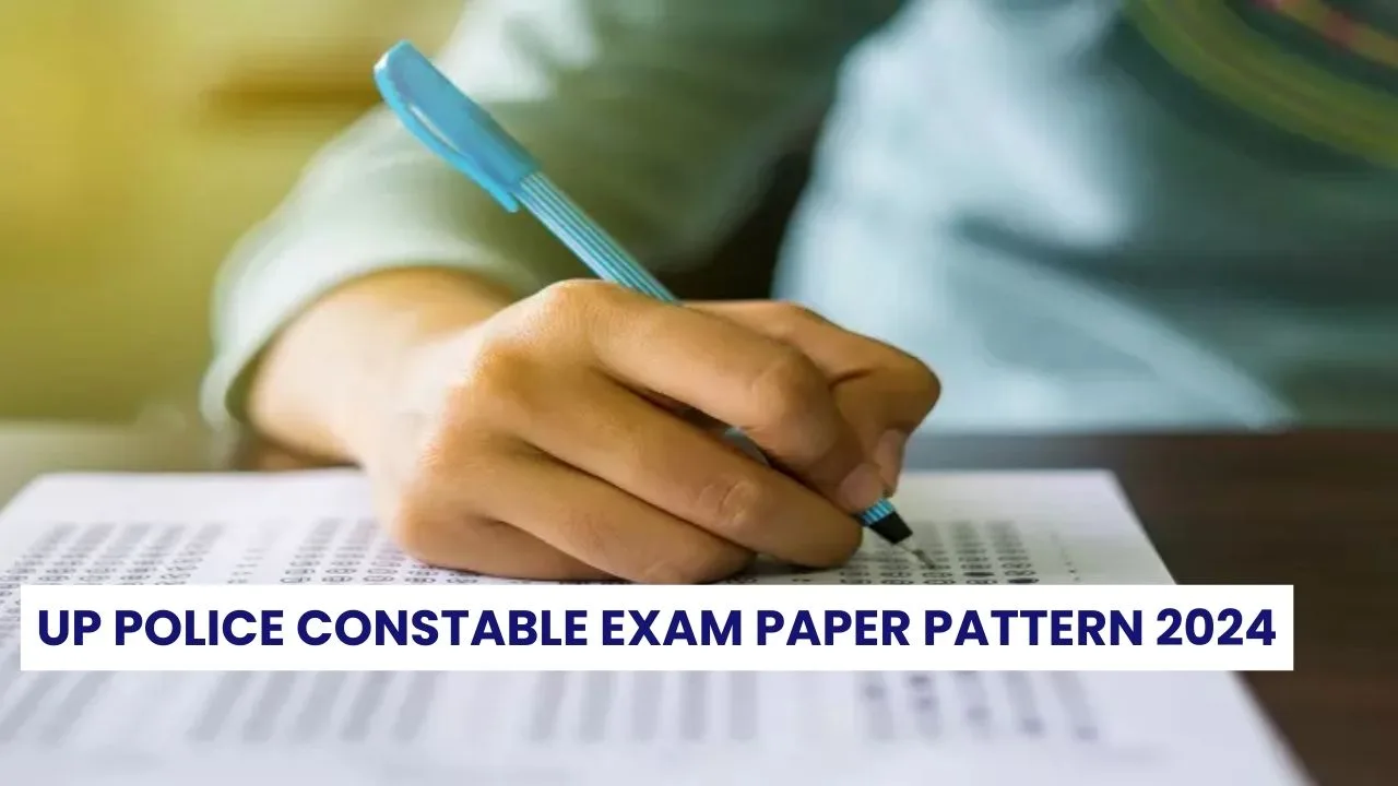 UP Police Constable Exam Paper Pattern 2024