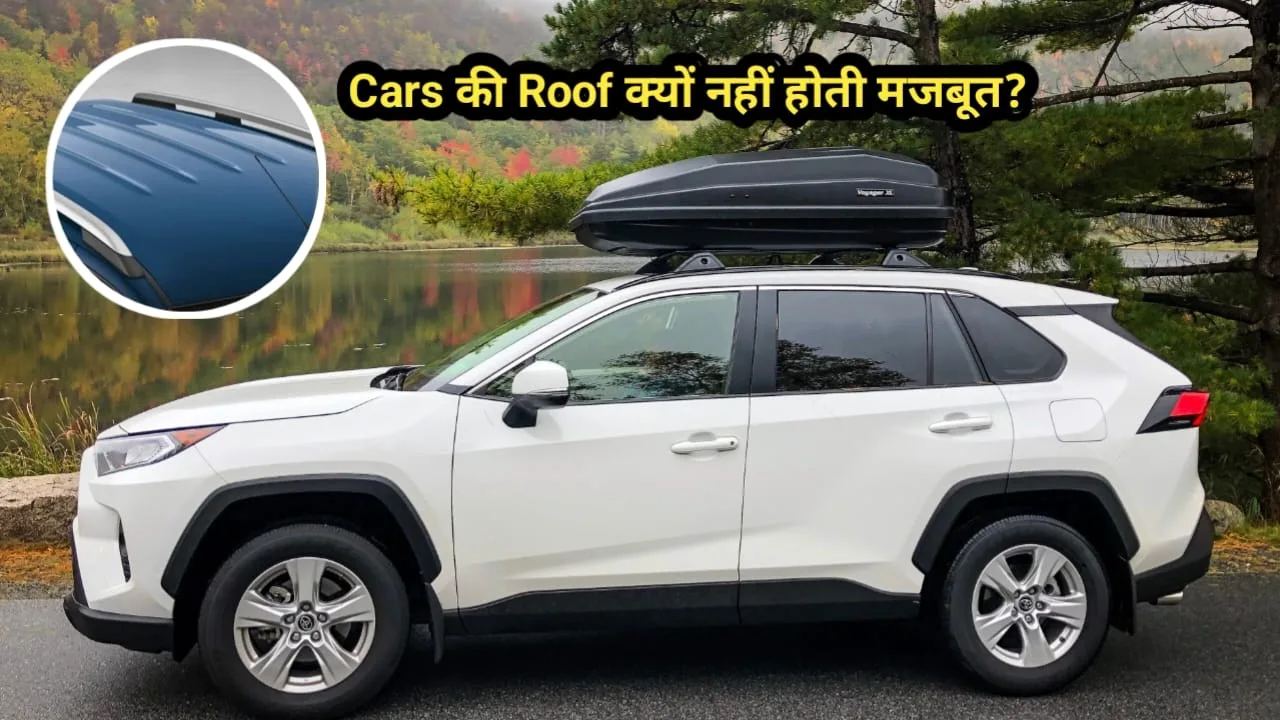 Why Cars Roofs are not Strong