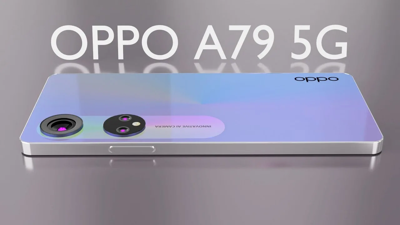 Oppo A79 5G:  Perfect Budget-Friendly 5G Phone for You