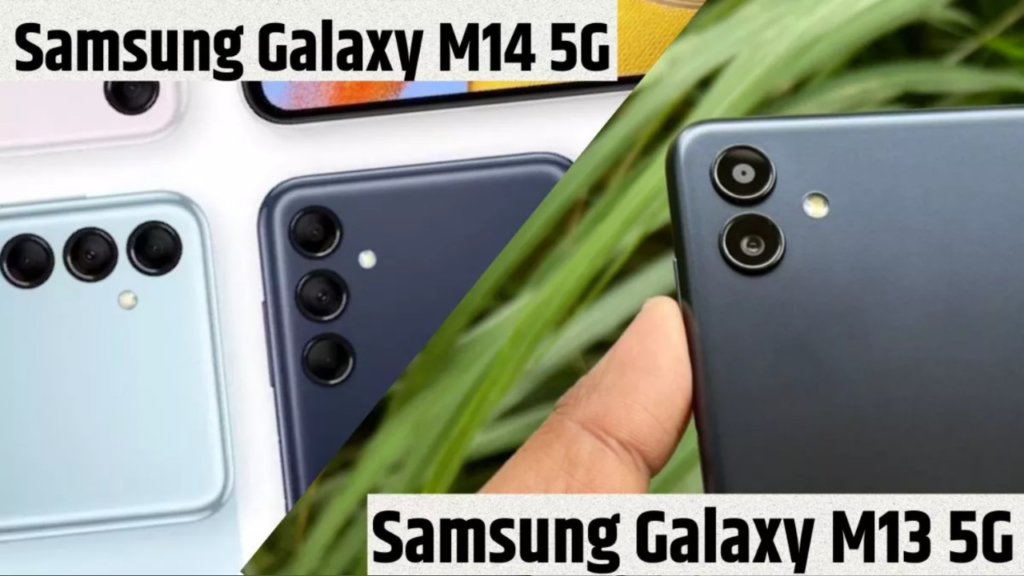 Samsung Galaxy M14 5G VS Samsung Galaxy M13 5G