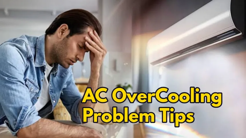 Ac Over Cooling Problem Tips