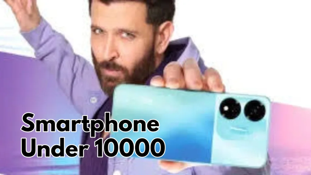 Smartphone Under 10k
