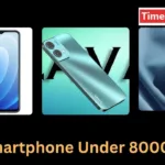 smartphone Under 8000