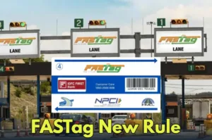 FASTag Rules Changed: Important