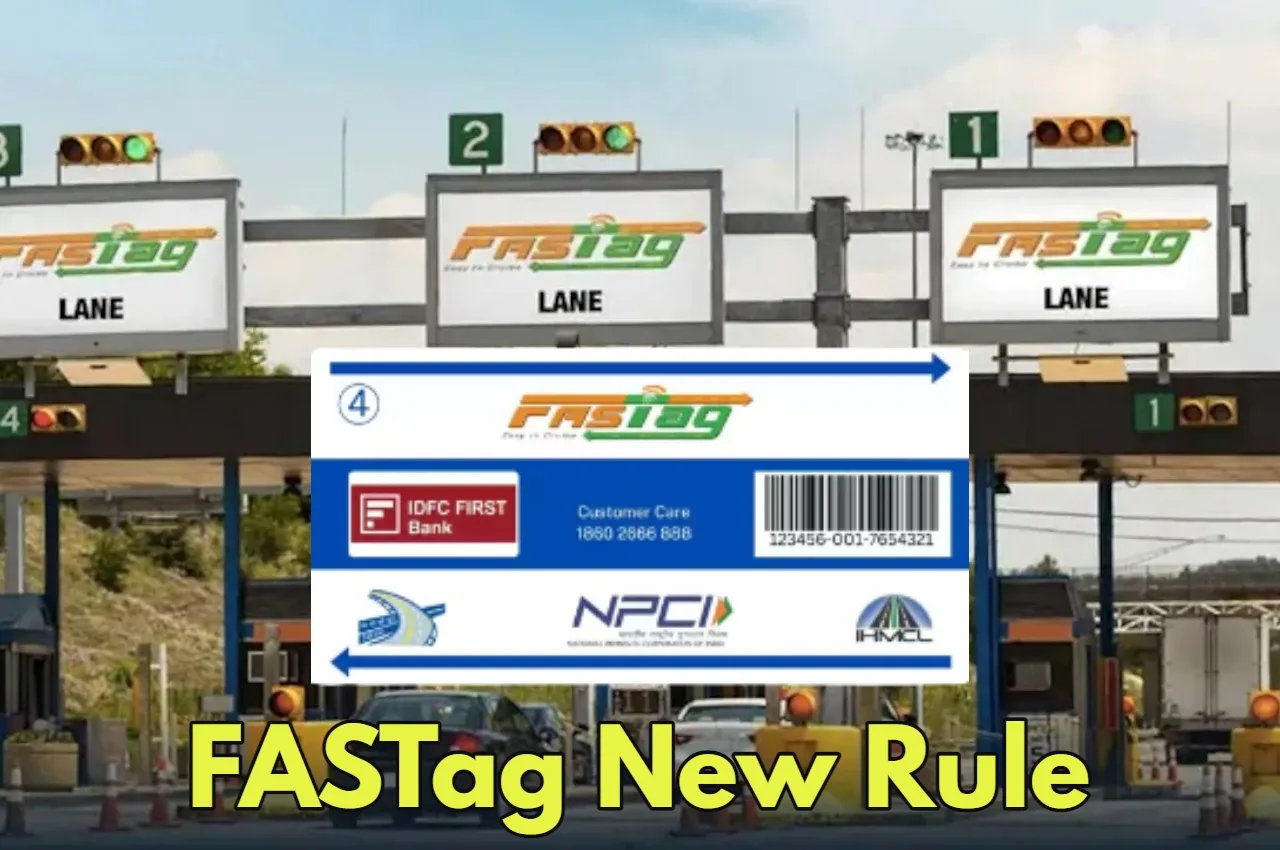FASTag Rules Changed: Important Steps...