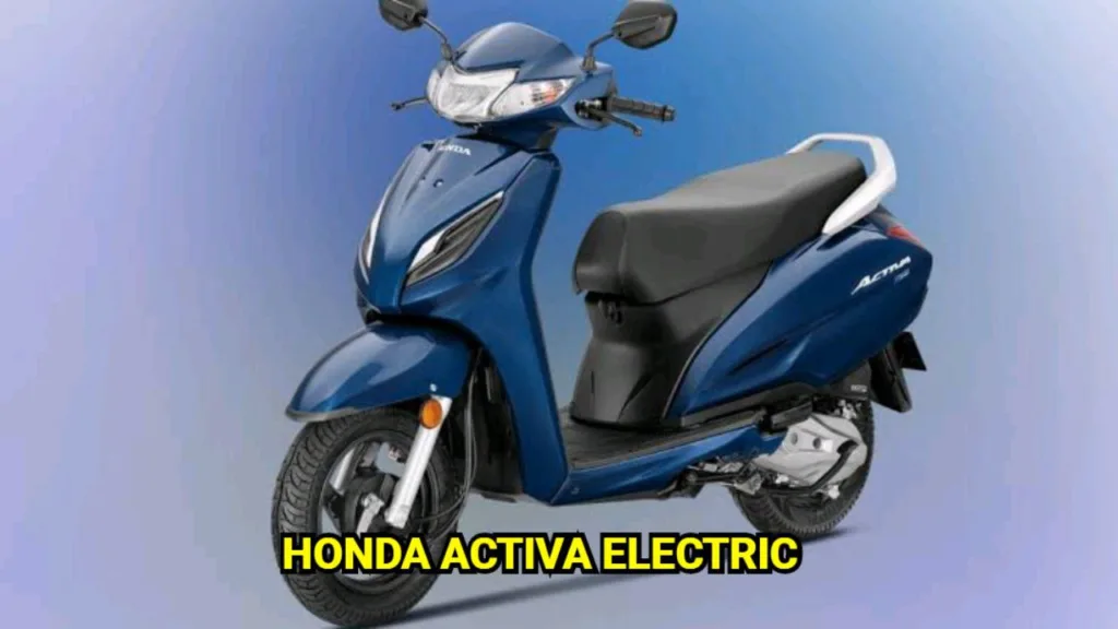 Honda Activa Electric Scooter: Price, Features, and Release Date, Long range of up to 240 km