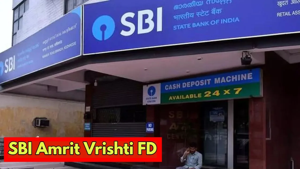 SBI Amrit Vrishti FD: