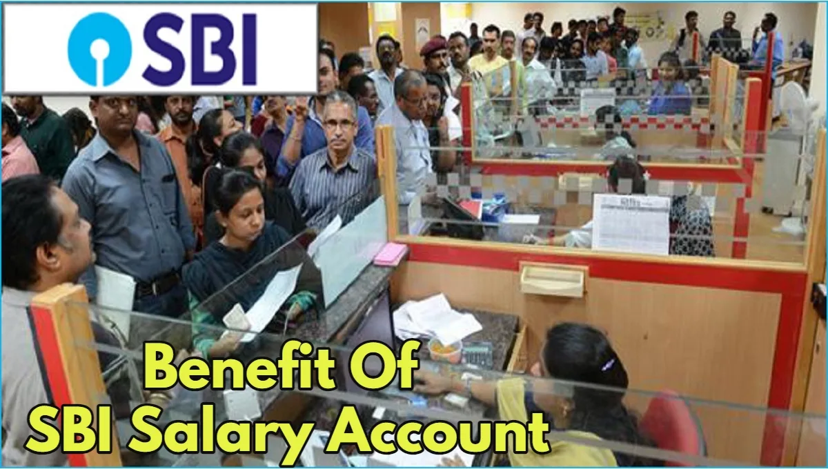 SBI Salary Account Benefits:
