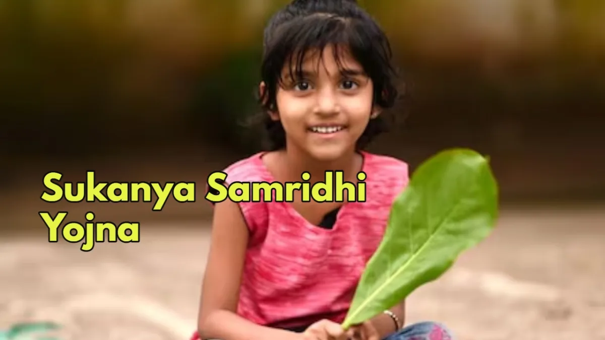Sukanya Samridhi Yojna 1