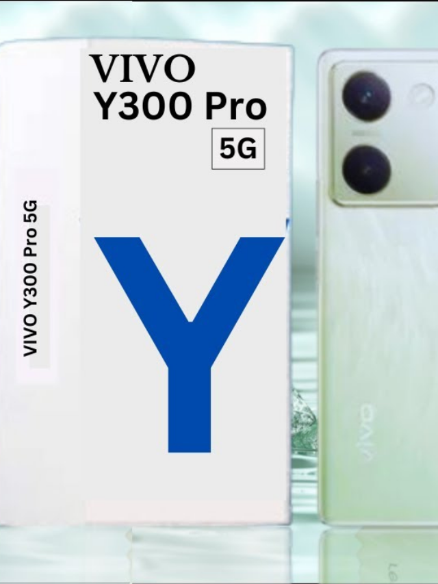 Vivo Y300 Pro 5G: