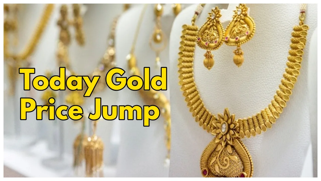 Today Gold Price Jump, Check...