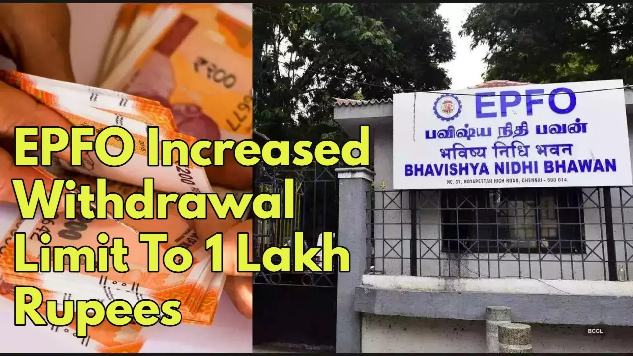EPFO Relaxes Withdrawal Rules: ₹1...