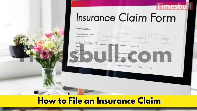 How To File An Insurance Claim (1)