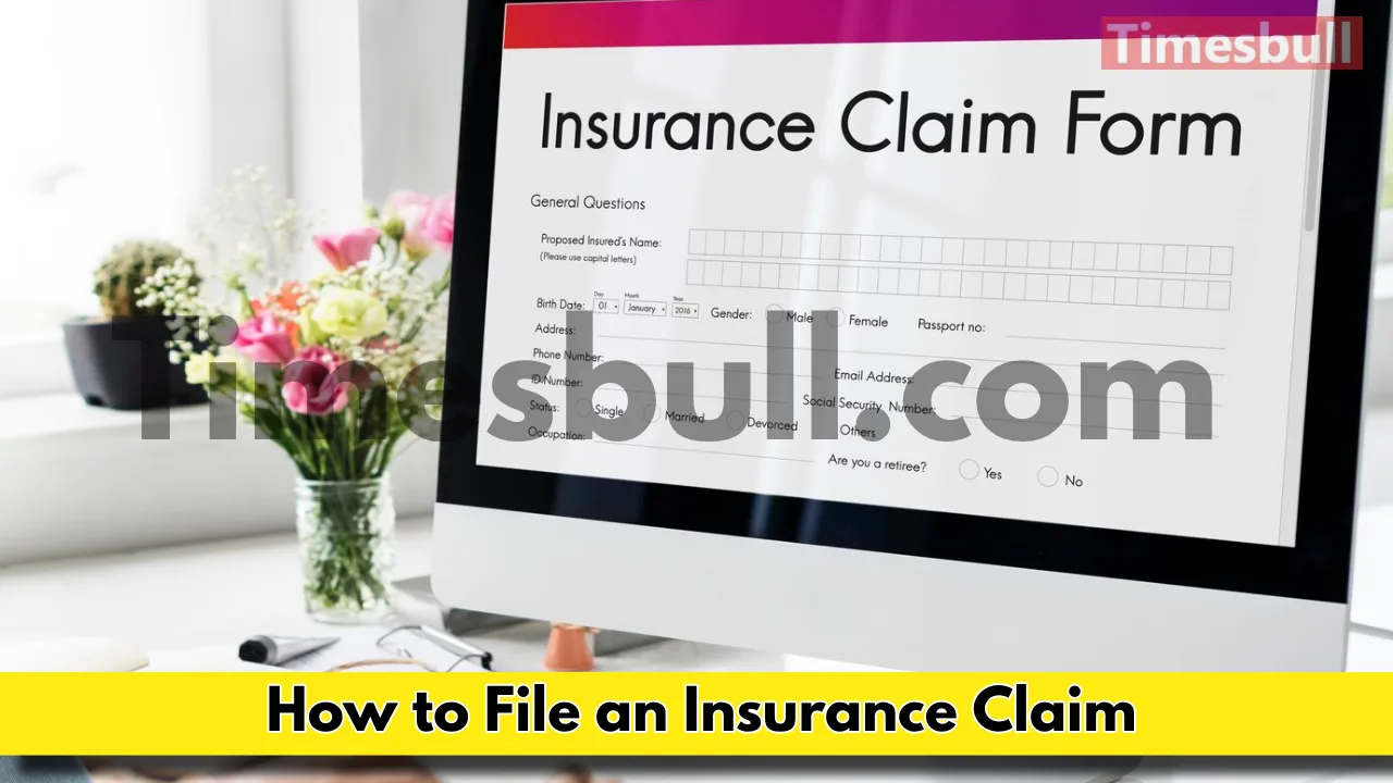 How to File an Insurance...