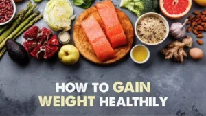 How to Gain Weight – Tips help you gain weight safely and effectively