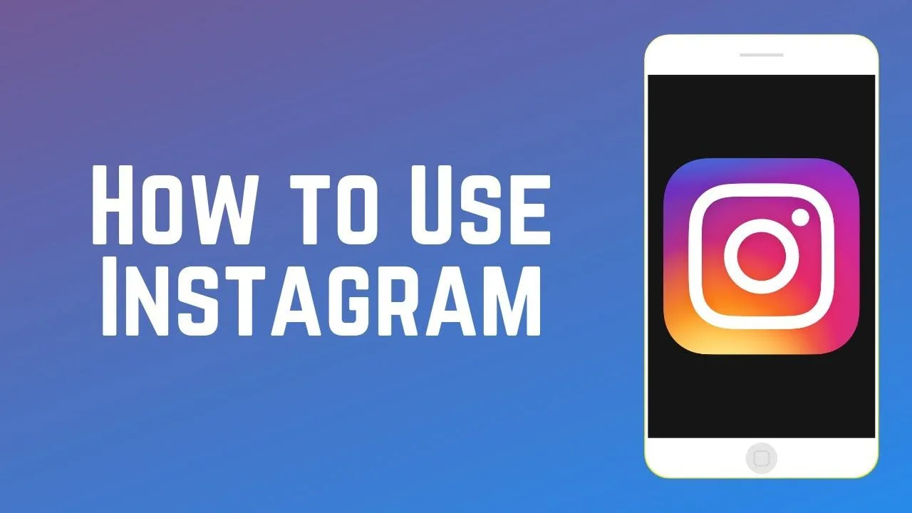 How to use Instagram –...