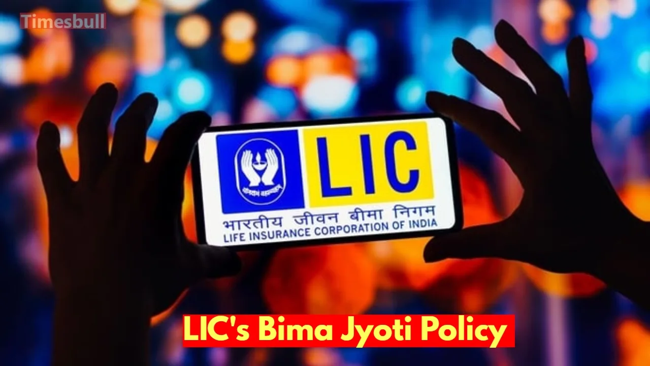 LIC's Bima Jyoti Policy