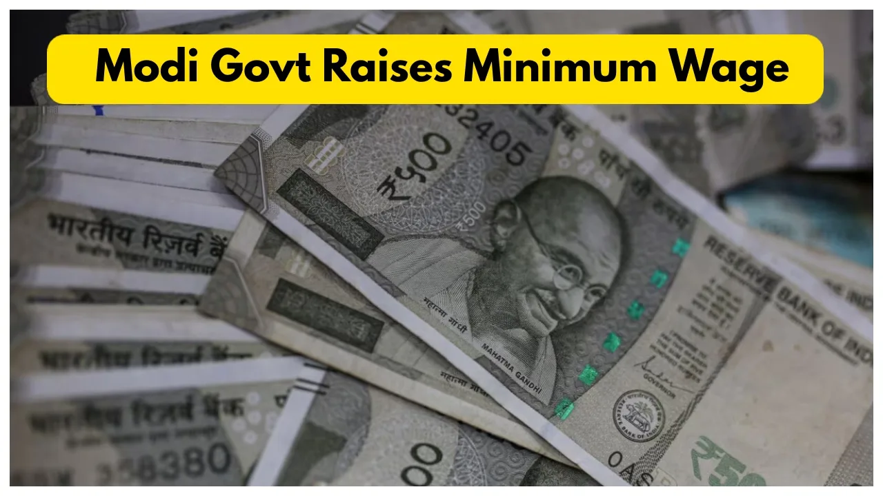 Modi Govt Raises Minimum Wage