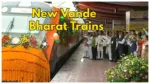 New Vande Bharat Trains
