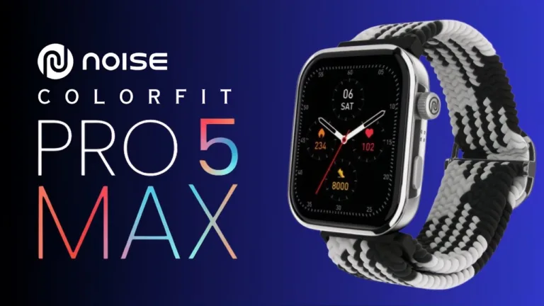 Grab the Noise ColorFit Pro 5 Max Smartwatch with Amazing Discounts on Amazon, Myntra, and Noise Store!
