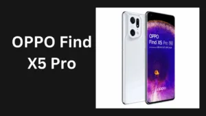 OPPO Find X5 Pro Known for its 4K Ultra Night Video Capability