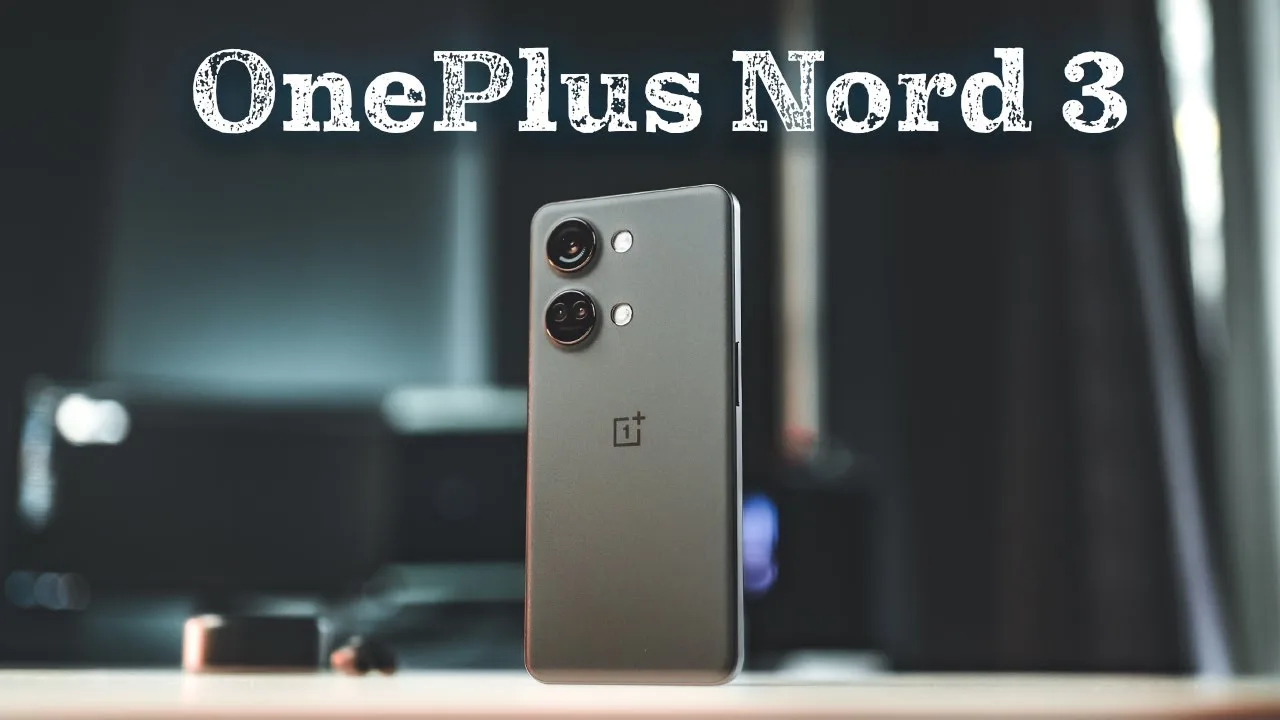Exploring the OnePlus Nord 3...