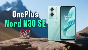 Detailed Review of OnePlus Nord N30 SE: Features, Performance, and Pricing
