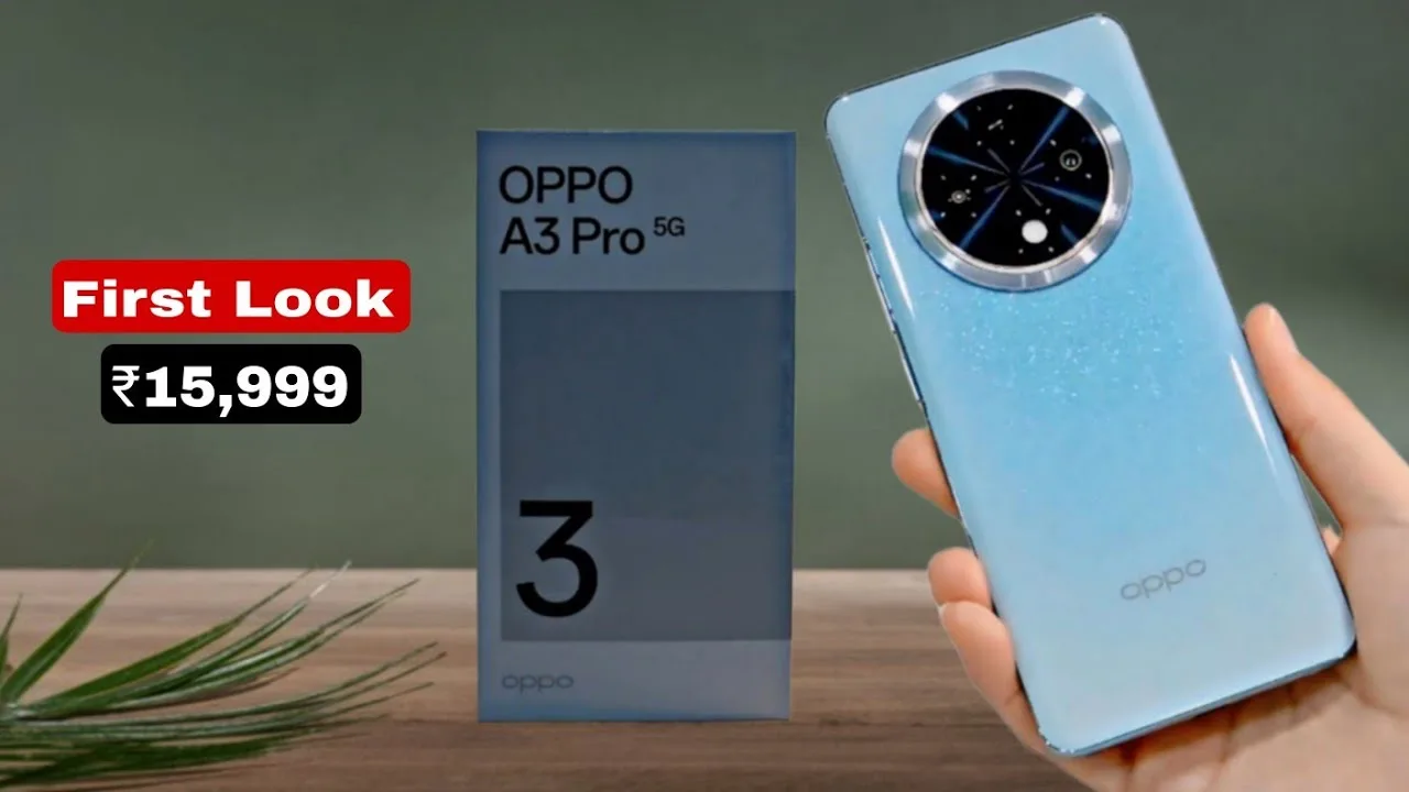 Get the Oppo A3 Pro...