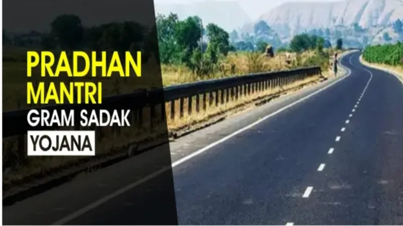 Pradhan Mantri Gram Sadak Yojana News