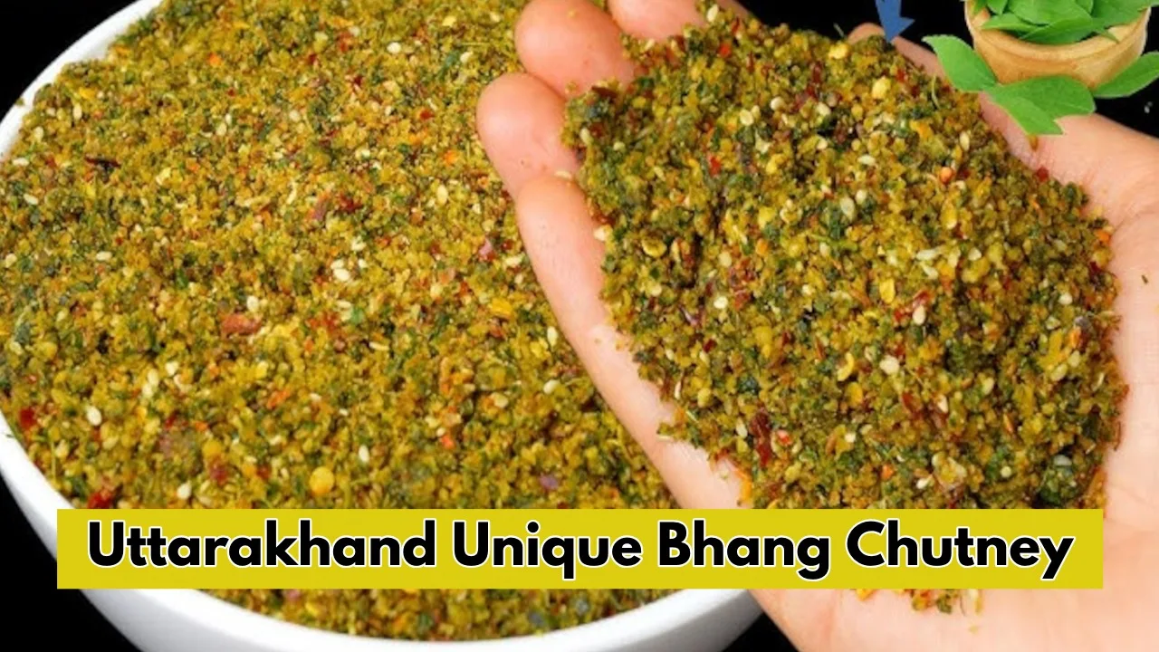 Uttarakhand Special Bhang Chutney: A...