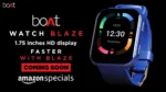 boAt Watch Blaze Smartwatch.
