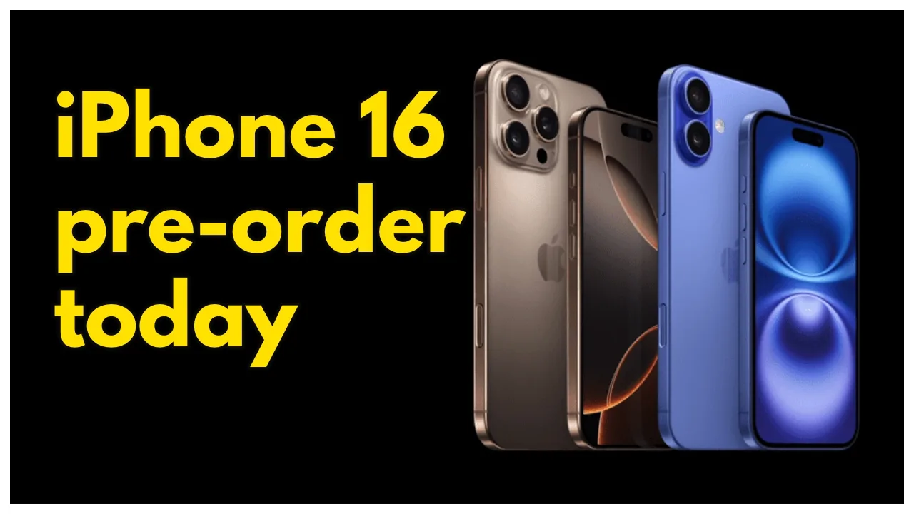 iPhone 16 Series- Pre-Order Now...