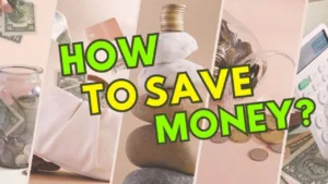 How to save money – understand your income, expenses, creating a budget, and cut spending
