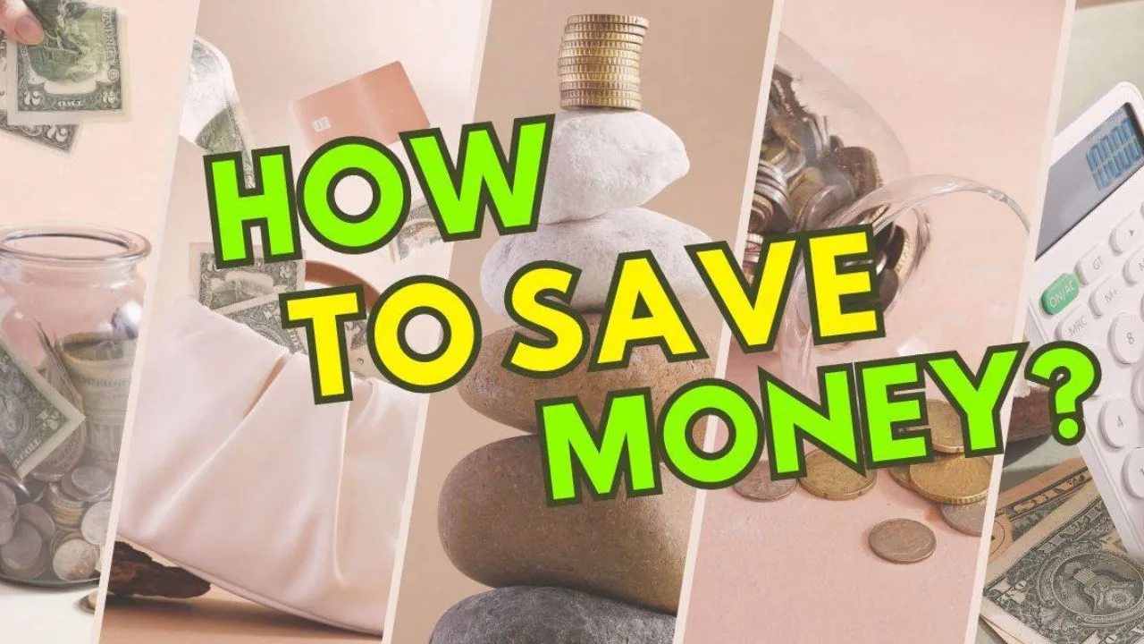 How to save money –...