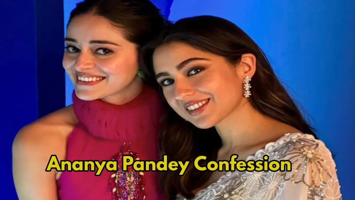 Ananya Pandey's Confession