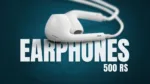 Best Earphones under Rs 500