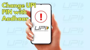 Aadhaar-Based UPI PIN Reset: Secure Your UPI Transactions in Minutes