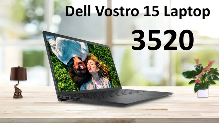 Grab Dell Vostro 3520 with Huge Discounts on Amazon and Flipkart Sales