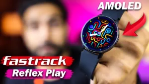 Fastrack Reflex Play Smartwatch: Best Deals and Discounts on Amazon and Flipkart